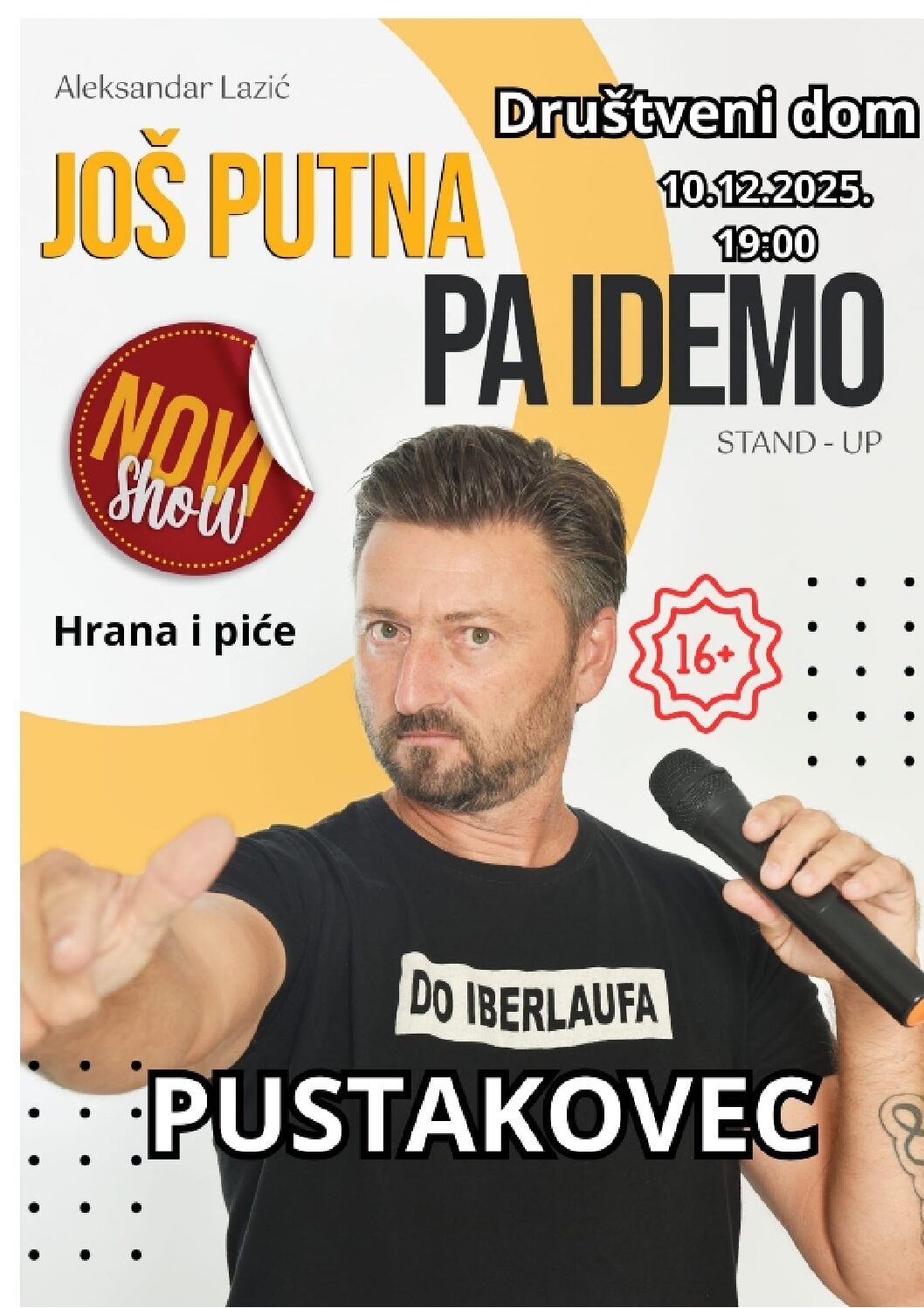 Stand-up komedija Aleksandra Lazića “Još putna pa idemo” u društvenom domu u Pustakovcu ove srijede, 10.12.2025. godine s početkom u 19:00 sati